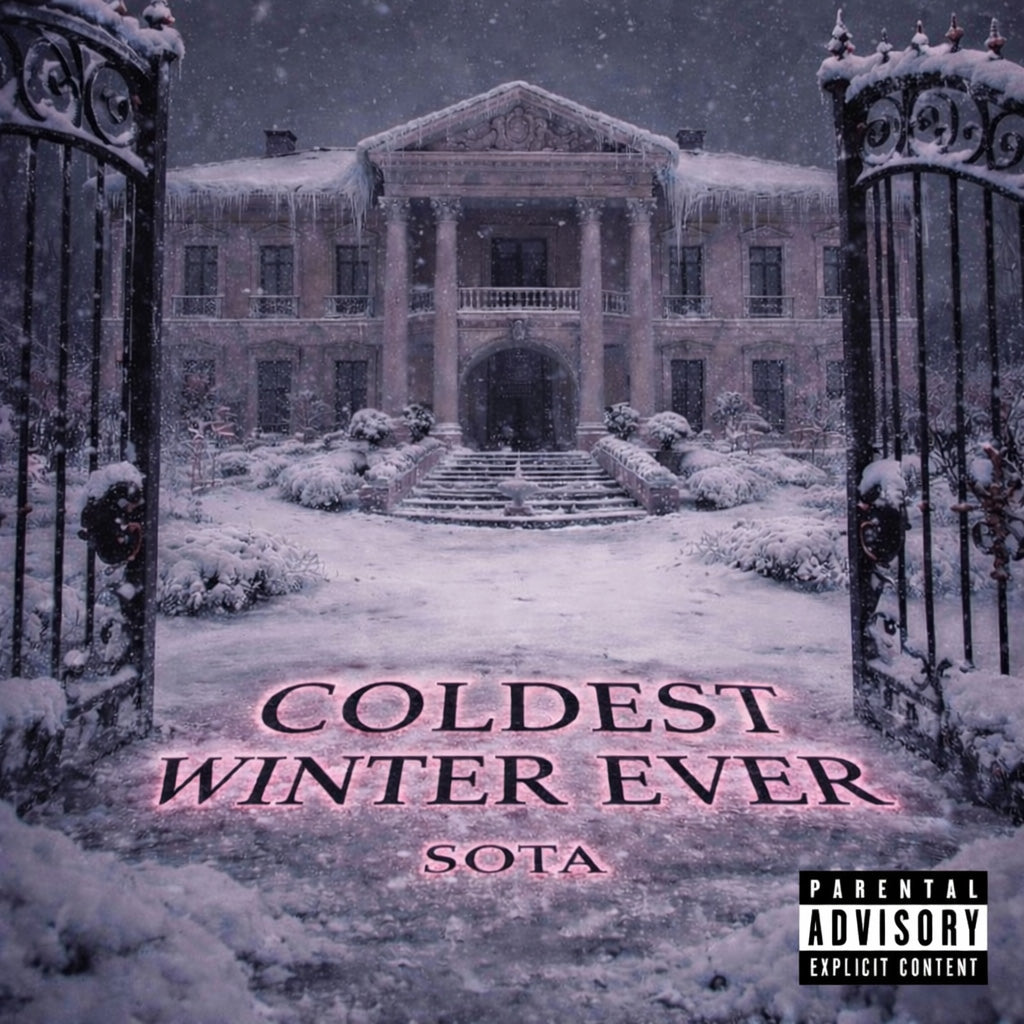 Coldest Winter Ever (Came Back Richer) – Sota Black
